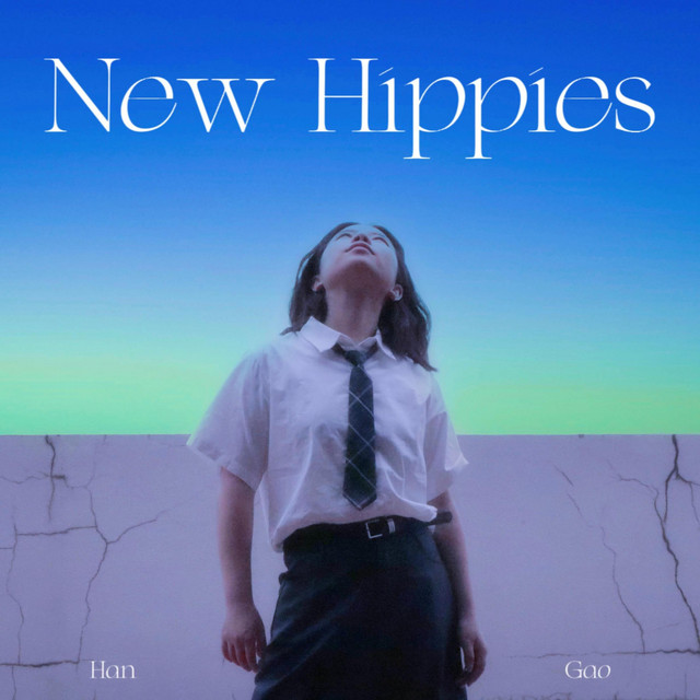 New Hippies - Single by Han Gao | Spotify