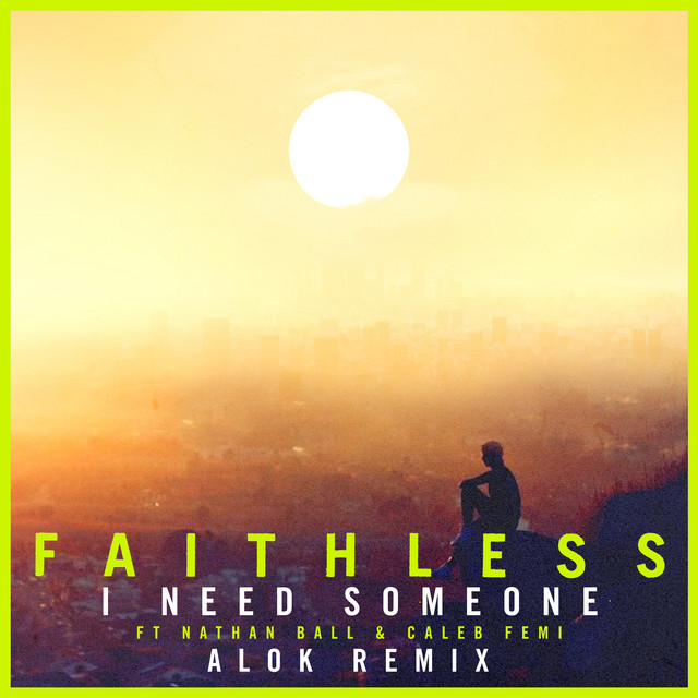 I Need Someone (feat. Nathan Ball & Caleb Femi) [Alok Remix] - Edit
