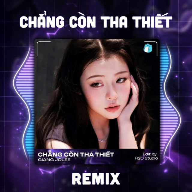 Chẳng Còn Tha Thiết (Remix) album image