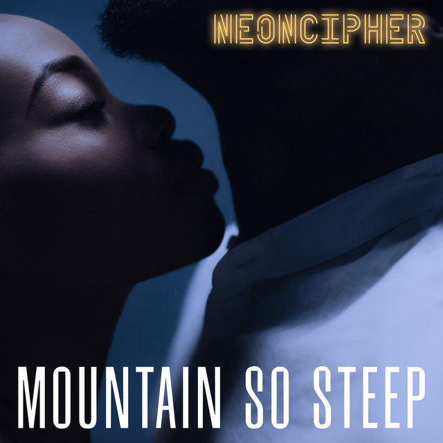 NeonCipher – Mountain So Steep