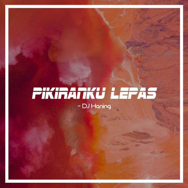 Pikiranku Lepas cover art