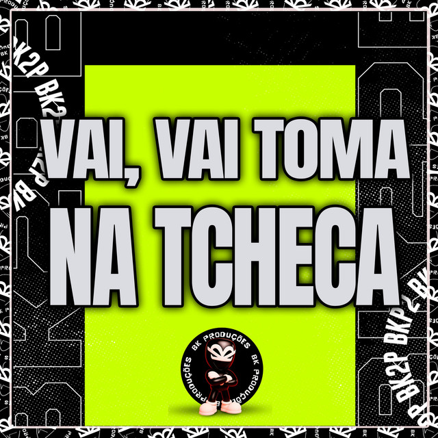 VAI VAI TOMA NA TCHECA