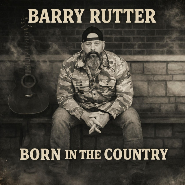 Born In The Country - Single by Barry Rutter | Spotify