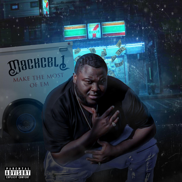 Make The Most Of Em - Single by Mackcell600 | Spotify