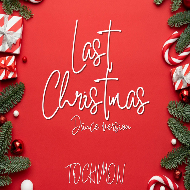 Last Christmas - Dance Version - Radio Edit