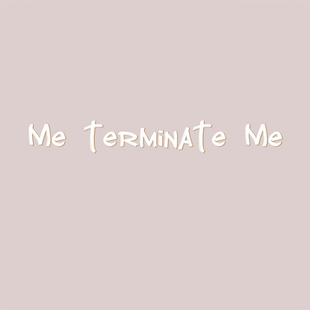 Me terminate Me cover