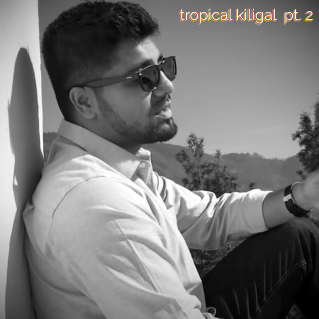 Tropical Kiligal, Pt. 2