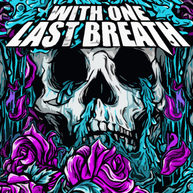 激レア　With One Last Breath Wake The Dead Wake The Dead - song and lyrics by With One Last Breath, Danny