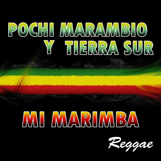 Pochi Marambio y Tierra Sur: Mi Marimba (Reggae) cover art