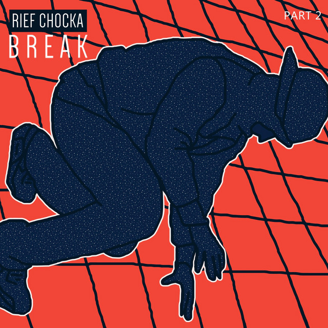 Обкладинка Rief Chocka — Break, Pt. 2