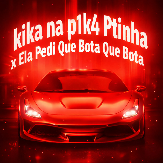 Kika na P1K4 Ptinha X Ela Pedi Que Bota Que Bota
