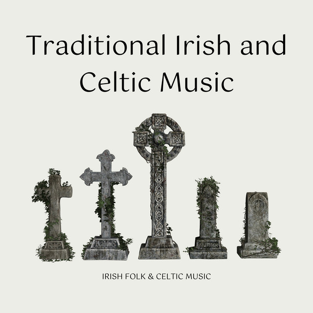 Traditional Irish and Celtic Music - song and lyrics by Irish Folk ...