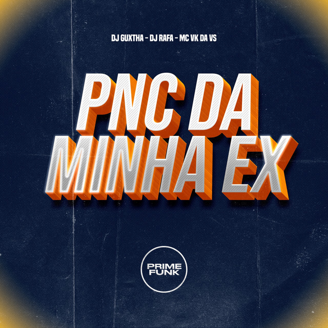 Pnc Da Minha Ex
