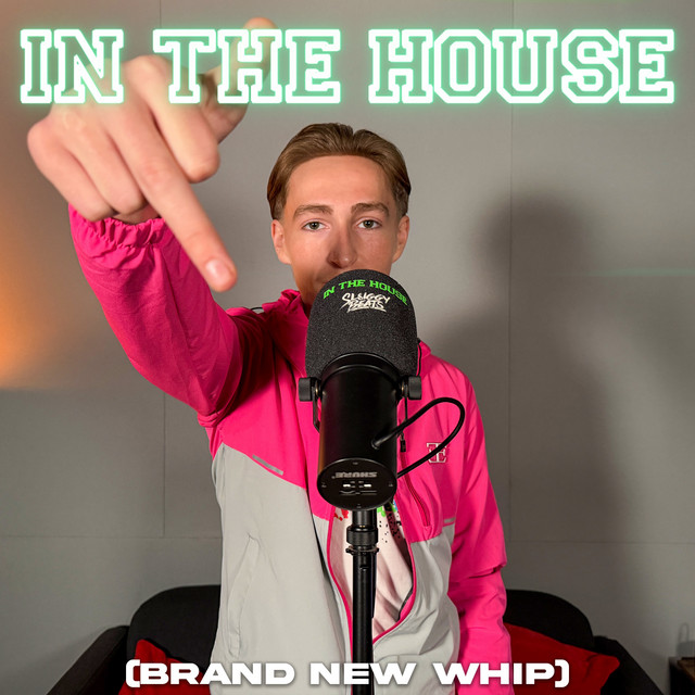 In The House (Brand New Whip)