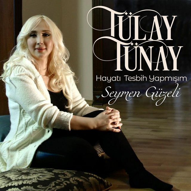 Hayatı Tesbih Yapmışım / Seymen Güzeli (Tülay Tünay) cover art