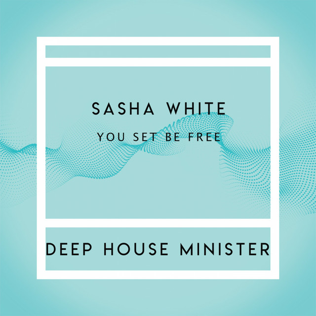 Cover art for Sasha White — You Set Be Free