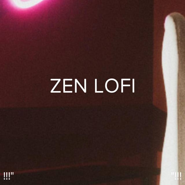 !!!" Zen Lofi "!!! cover art
