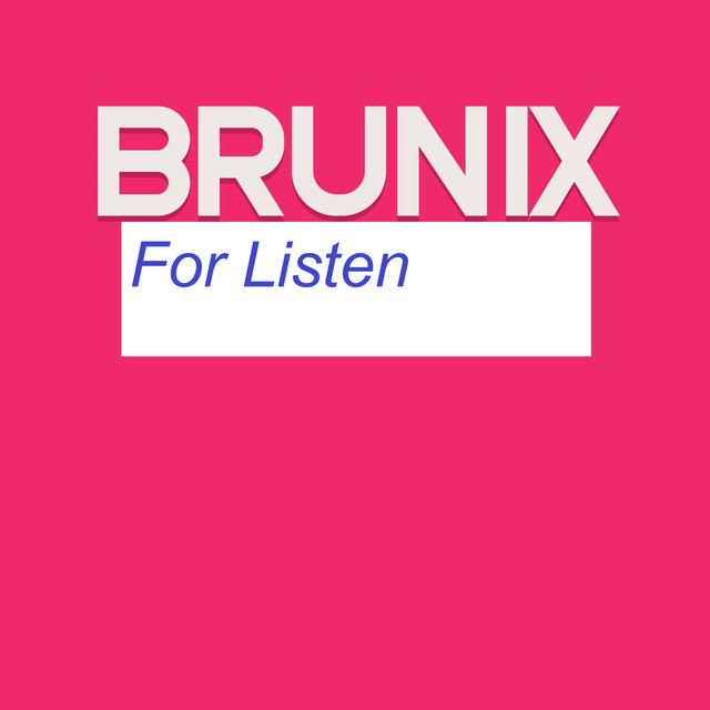 For Listen Album By Brunix Spotify