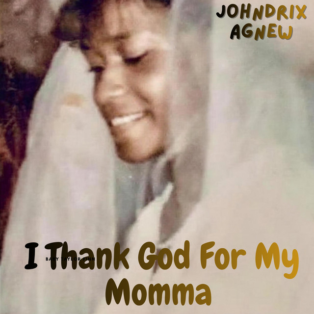 I Thank God For My Momma