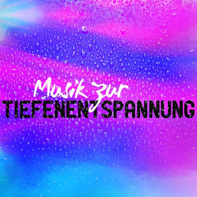 Musik zur Tiefenentspannung cover art