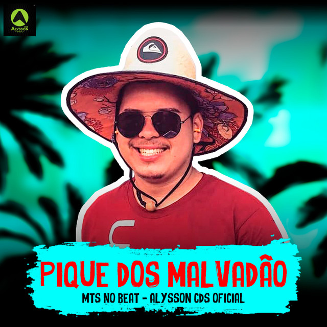 Pique dos Malvadão (feat. Alysson CDs Oficial)
