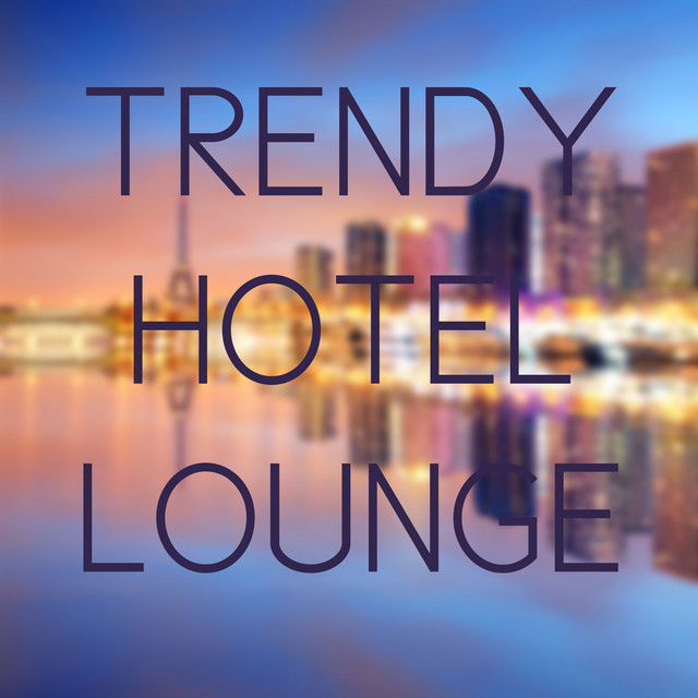 Trendy Hotel Lounge House cover