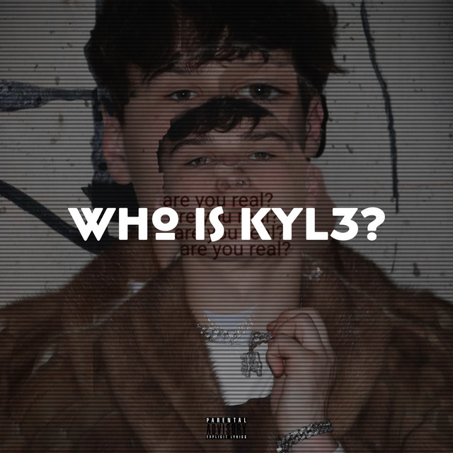 Who Is Kyl3? cover art