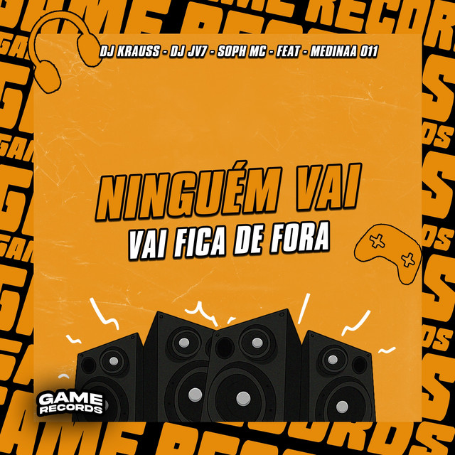 Ninguém Vai Fica de Fora