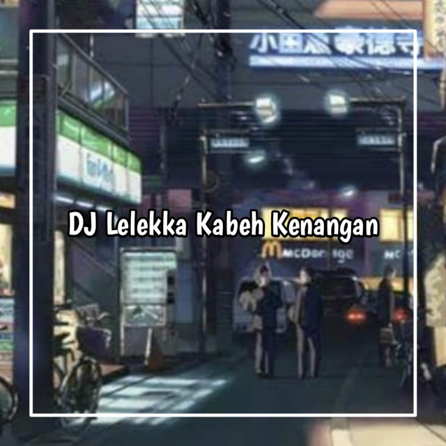 DJ Wis Lalekke Kabeh Kenangan Sing Tau Ono Tak Cubo Kuat Isonompo Orapopo Sayang