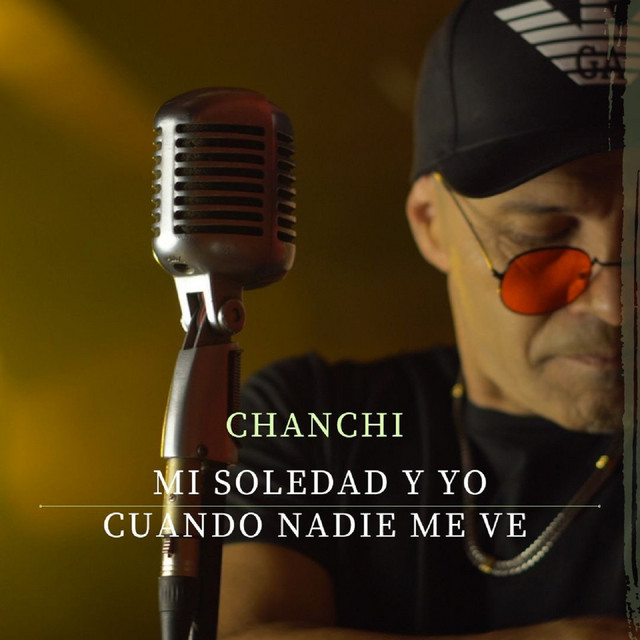 Chanchi - Cuando Nadie me ve / Mi soledad y yo