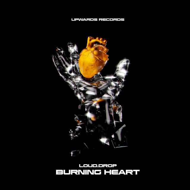 Обкладинка: Burning Heart — Loud.Drop
