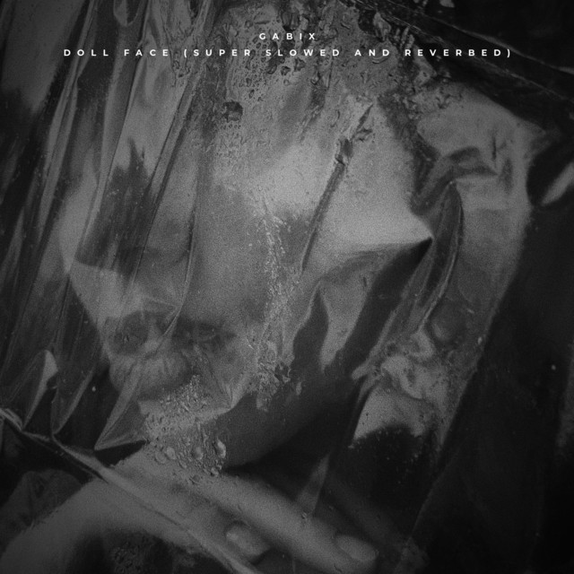 Обкладинка: Doll Face (SUPER SLOWED AND REVERBED) — GabiX