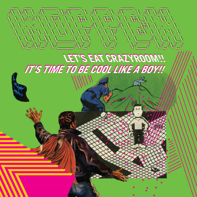 Let's Eat Crazyroom!! It's Time to Be Cool Like a Boy!! cover art