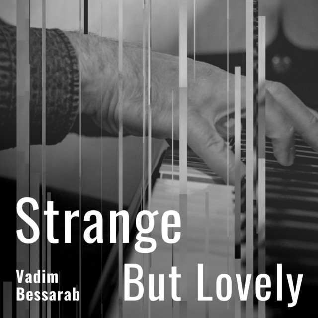 Обкладинка: Strange But Lovely — Vadim Bessarab