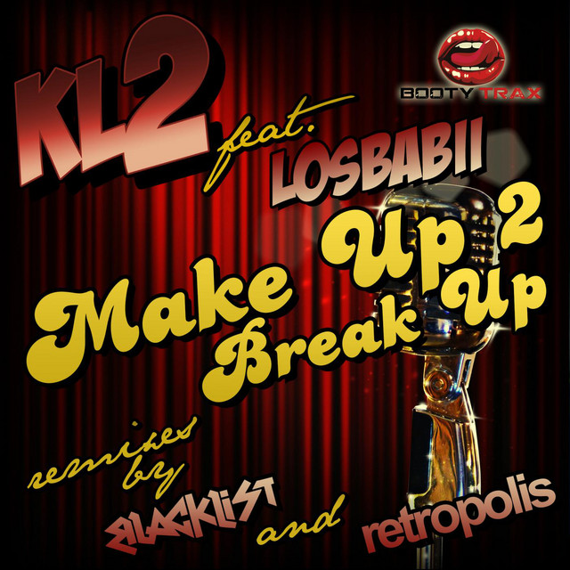 Make Up 2 Break Up - Single by KL2 | Spotify