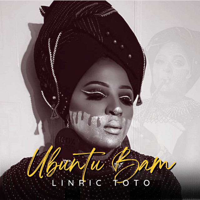 Ubuntu Bam - Album by Linric Toto | Spotify