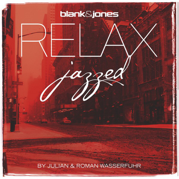 RELAX - Jazzed (GOLD Edition) - Album by Blank & Jones | Spotify