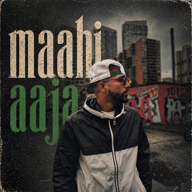 Maahi Aaja artwork