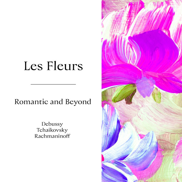 "'Les Fleurs" - Romantic and Beyond album image