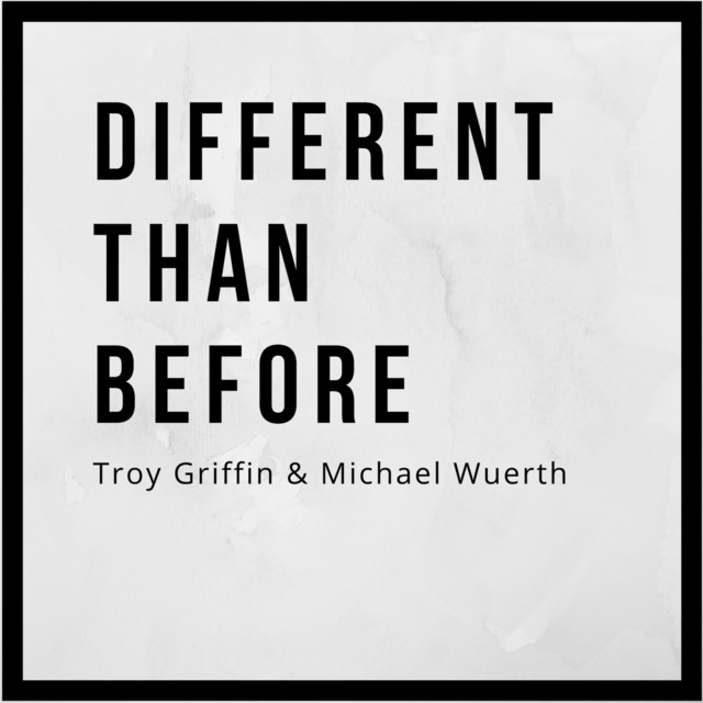Different Than Before