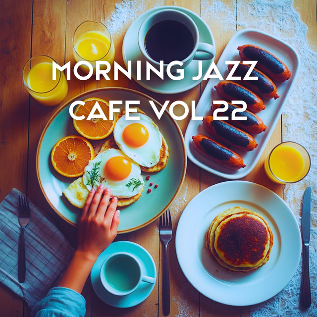 Morning Jazz Cafe Vol 22