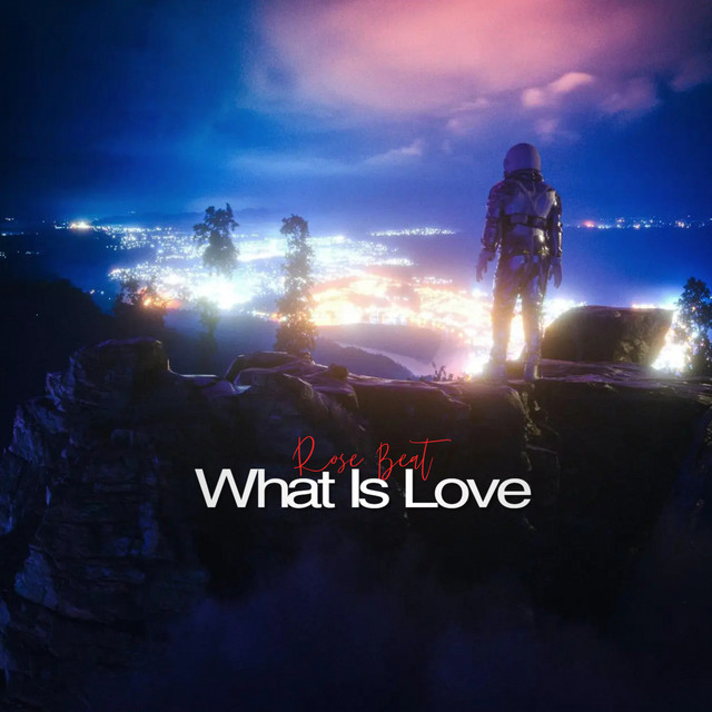What Is Love