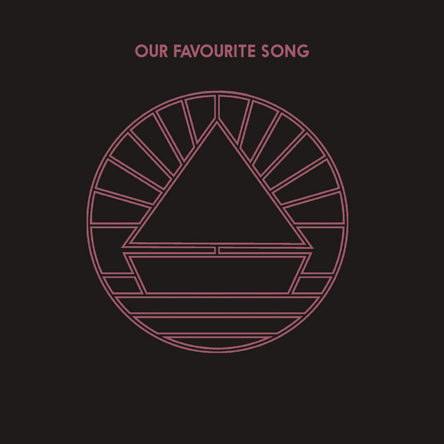 Our Favourite Song