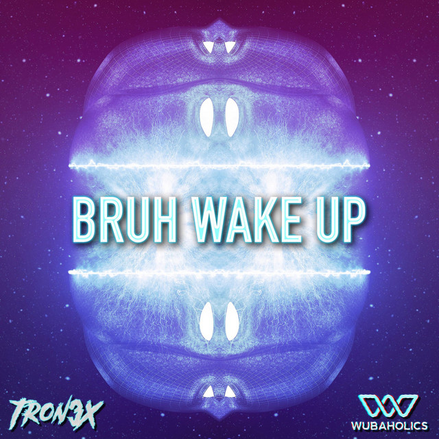 Bruh Wake Up