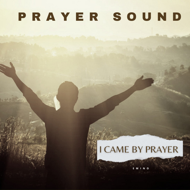 I Came by Prayer (Prayer Sound) cover art