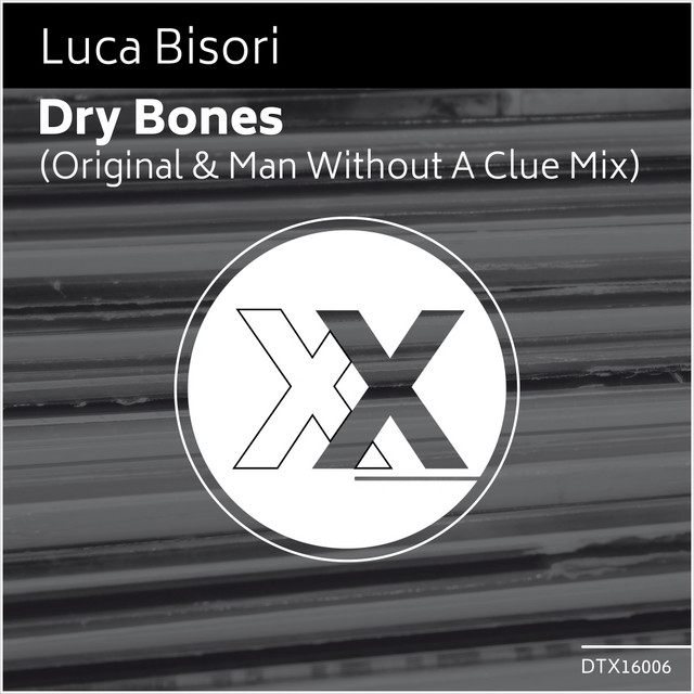Dry Bones - Man Without A Clue Remix