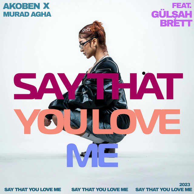 Say That You Love Me
