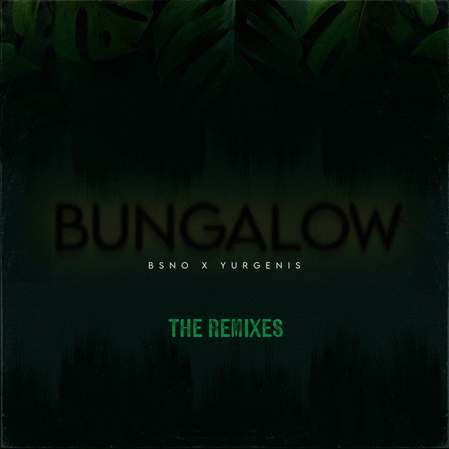 Bungalow - Roger Garcia Remix