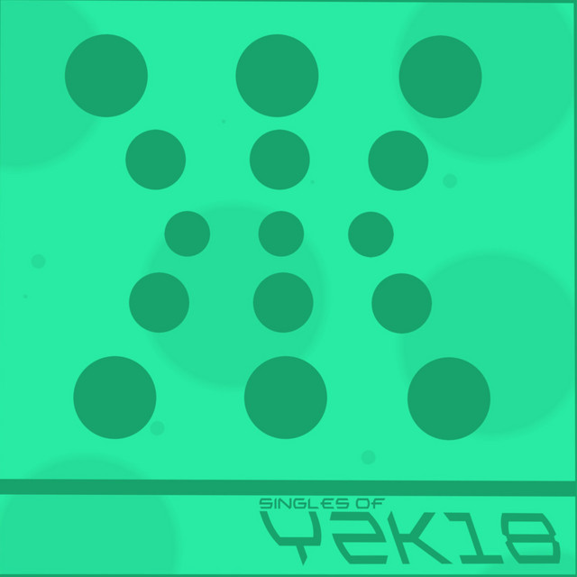 Singles of Y2k18 cover