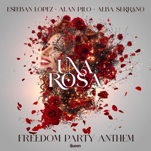 Una Rosa - Freedom Party Anthem